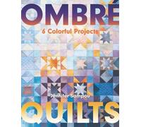 Jennifer Sampou Ombré Quilts (Tascabile)