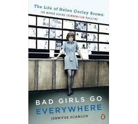 Jennifer Scanlon Bad Girls Go Everywhere (Tascabile)