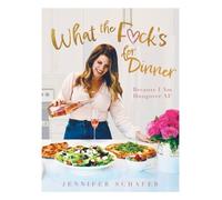Jennifer Schafer What the Fck's For Dinner (Copertina rigida)