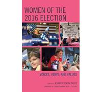 Jennifer Schenk Sacco Women of the 2016 Election (Tascabile)
