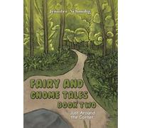 Jennifer Schmidig Fairy and Gnome Tales - Book Two (Copertina rigida)
