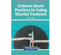 Jennifer Schulz Evidence-Based Practices for Eating Disorder Treatme (Tascabile)