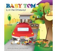 Jennifer Scott Mitchell Baby Tom Is On The Driveway (Copertina rigida)