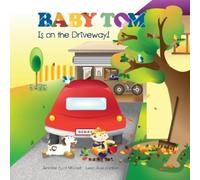 Jennifer Scott Mitchell Baby Tom Is On The Driveway (Tascabile) Soft Cover