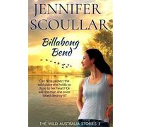 Jennifer Scoullar Billabong Bend (Tascabile) Wild Australia Stories