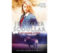 Jennifer Scoullar Currawong Creek (Tascabile) Wild Australia Stories