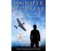 Jennifer Scoullar The Lost Valley - Large Print (Tascabile) Tasmanian Tales