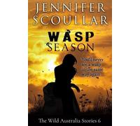 Jennifer Scoullar Wasp Season (Tascabile) Wild Australia Stories