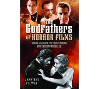 Jennifer Selway The Godfathers of Horror Films (Copertina rigida)