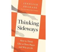 Jennifer Shahade Thinking Sideways (Copertina rigida)