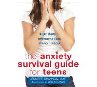Jennifer Shannon Anxiety Survival Guide for Teens (Tascabile)