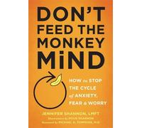 Jennifer Shannon Don't Feed the Monkey Mind (Tascabile)