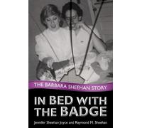 Jennifer Sheehan Joyce Raymond Sheehan In Bed with the Badge (Copertina rigida)