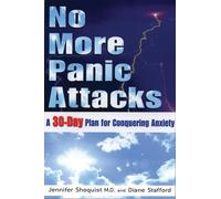 Jennifer Shoquist Diane Stafford No More Panic Attacks (Tascabile)