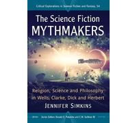 Jennifer Simkins The Science Fiction Mythmakers (Tascabile)