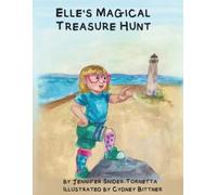 Jennifer Snider-Tornetta Elle's Magical Treasure Hunt (Tascabile)