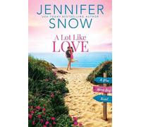 Jennifer Snow A Lot Like Love (Tascabile) Blue Moon Bay
