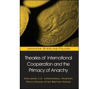 Jennifer Sterli Theories of International Cooperation and the Primac (Tascabile)