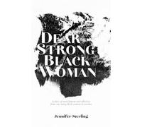 Jennifer Sterling Dear Strong Black Woman (Tascabile)