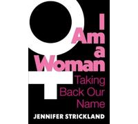 Jennifer Strickland I Am a Woman (Copertina rigida)