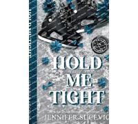 Jennifer Sucevic Hold Me Tight (Discreet Cover) (Tascabile)