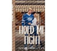 Jennifer Sucevic Hold Me Tight (Illustrated Cover) (Tascabile)