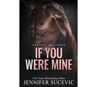 Jennifer Sucevic If You Were Mine (Tascabile) Barnett Bulldogs