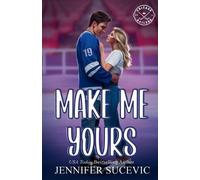 Jennifer Sucevic Make Me Yours (Illustrated Cover) (Tascabile)