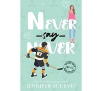 Jennifer Sucevic Never Say Never (Illustrated Cover) (Tascabile)