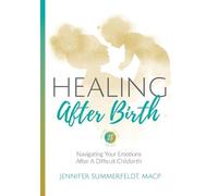 Jennifer Summerfeldt Healing After Birth (Tascabile)