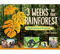 Jennifer Swanson 3 Weeks in the Rainforest (Copertina rigida)
