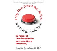 Jennifer Swantk I May Have Pushed Your Buttons, But I Didn't Install (Tascabile)