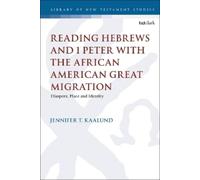 Jennifer T. Kaa Reading Hebrews and 1 Peter with the African America (Tascabile)