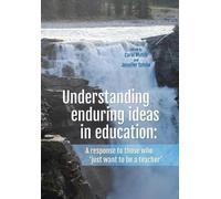 Jennifer Tatebe Understanding enduring ideas in education (Tascabile)