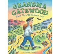 Jennifer Thermes Grandma Gatewood Hikes the Appalachian Trail (Copertina rigida)