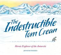Jennifer Thermes Indestructible Tom Crean (Tascabile)
