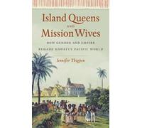 Jennifer Thigpen Island Queens and Mission Wives (Tascabile)