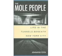 Jennifer Toth The Mole People (Tascabile)