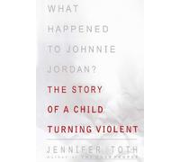 Jennifer Toth What Happened to Johnnie Jordan? (Tascabile)