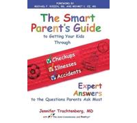 Jennifer Trachtenberg The Smart Parent's Guide (Tascabile)
