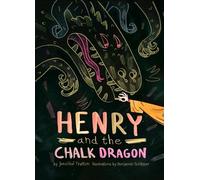 Jennifer Trafton Henry and the Chalk Dragon (Tascabile)
