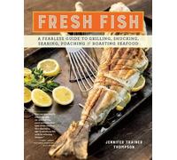 Jennifer Trainer Thompson Fresh Fish (Tascabile)