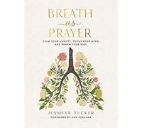 Jennifer Tucker Breath as Prayer (Copertina rigida)