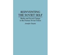 Jennifer Turpin Reinventing the Soviet Self (Copertina rigida)