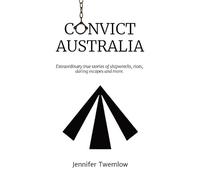 Jennifer Twemlow Convict Australia (Tascabile)