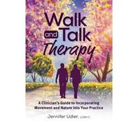 Jennifer Udler Walk and Talk Therapy (Tascabile)