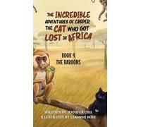 Jennifer Ussi The Incredible Adventures of Casper the Cat Who (Copertina rigida)