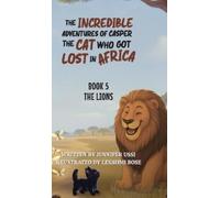 Jennifer Ussi The Incredible Adventures of Casper the Cat Who (Copertina rigida)