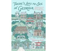 Jennifer W. Dickey There's Lots to See in Georgia (Tascabile)