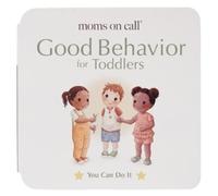 Jennifer Walker Rn Bsn Laura H Moms on Call Good Behavior for (Libro di cartone)